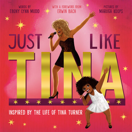 Just Like Tina by Ebony Lynn Mudd