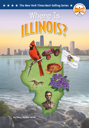 Where Is Illinois? by Tracy Vonder Brink and Who HQ