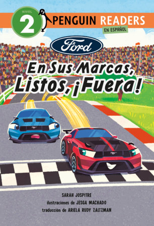 Ford: En sus marcas, listos, ¡fuera! (Ford: Let's Race! Spanish Edition) by Sarah Jospitre