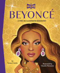 Beyoncé: A Who HQ Illustrated Biography
