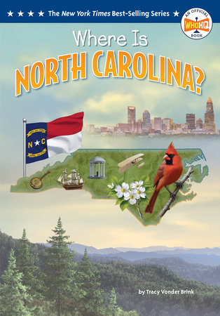 Where Is North Carolina? by Tracy Vonder Brink and Who HQ