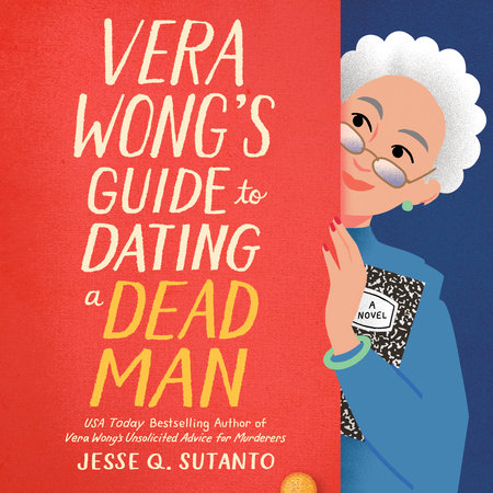 Vera Wong's Guide to Snooping (on a Dead Man) by Jesse Q. Sutanto