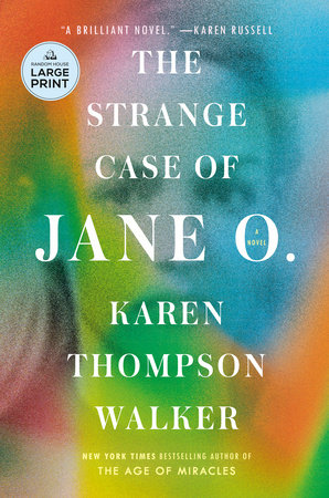 The Strange Case of Jane O. by Karen Thompson Walker