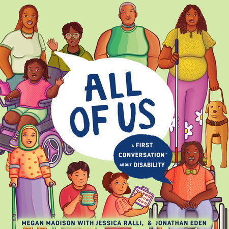 All of Us: A First Conversation About Disability by Megan Madison and Jessica Ralli