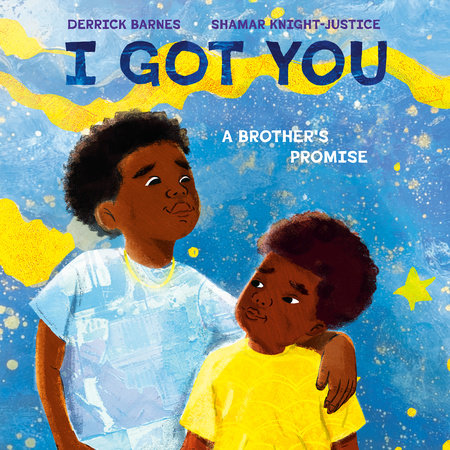 I Got You by Derrick Barnes