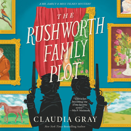 The Rushworth Family Plot by Claudia Gray