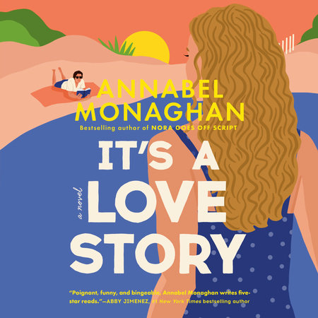 It's a Love Story by Annabel Monaghan