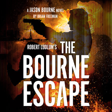 Robert Ludlum's The Bourne Escape by Brian Freeman