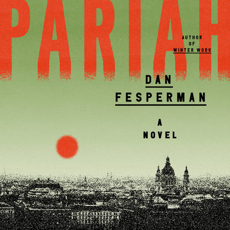 Pariah by Dan Fesperman