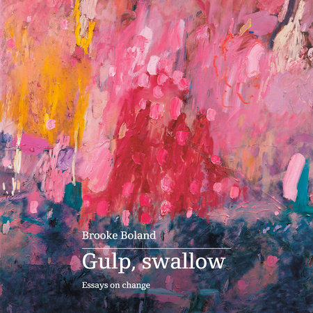 Gulp, Swallow by Brooke Boland