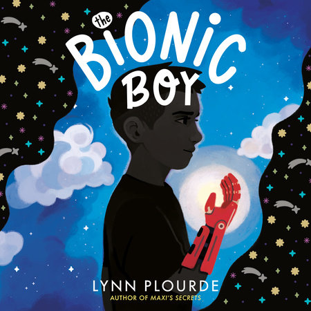 The Bionic Boy by Lynn Plourde