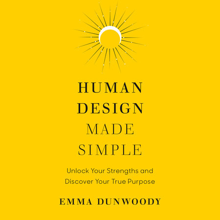 Human Design Made Simple by Emma Dunwoody