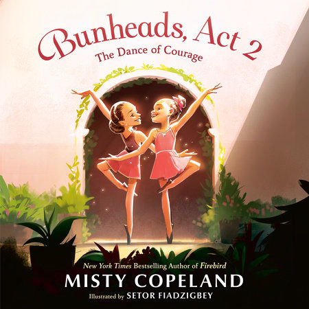 Bunheads, Act 2 by Misty Copeland