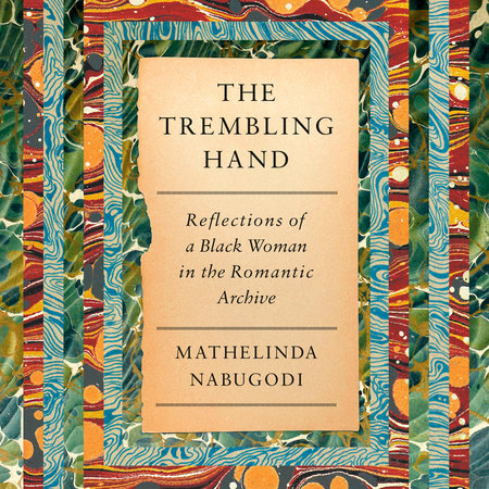 The Trembling Hand by Mathelinda Nabugodi
