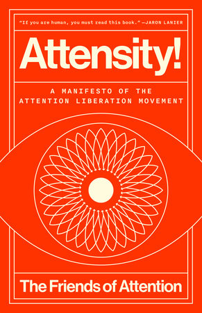 Attensity! by The Friends of Attention