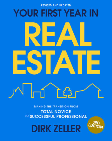 Your First Year in Real Estate, 3rd Edition by Dirk Zeller