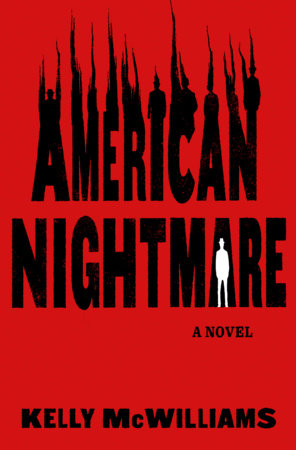 American Nightmare by Kelly McWilliams