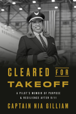 Cleared for Takeoff by Captain Nia Gilliam
