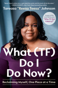 What (TF) Do I Do Now?