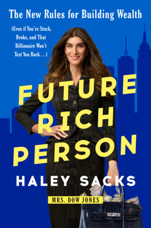 Future Rich Person by Haley Sacks
