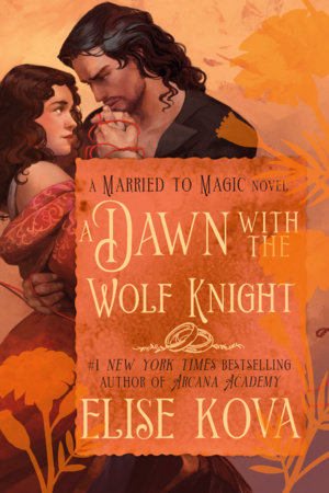 A Dawn with the Wolf Knight by Elise Kova