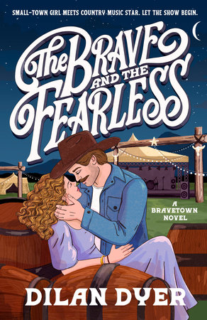 The Brave and the Fearless by Dilan Dyer