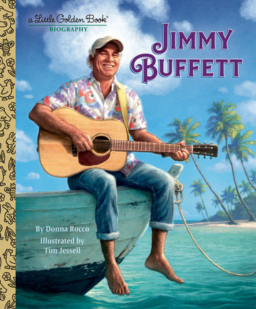 Jimmy Buffett: A Little Golden Book Biography by Donna Rocco