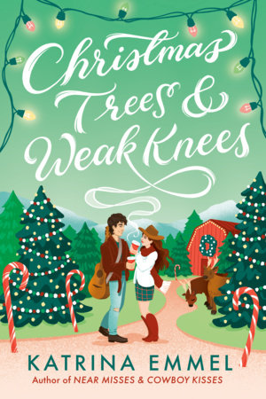 Christmas Trees & Weak Knees by Katrina Emmel