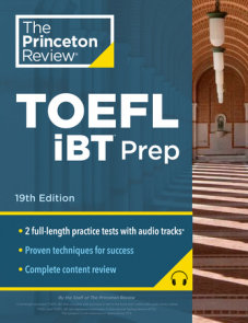Princeton Review TOEFL iBT Prep with Audio/Listening Tracks, 19th Edition