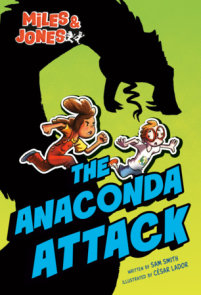 Miles and Jones #1: The Anaconda Attack