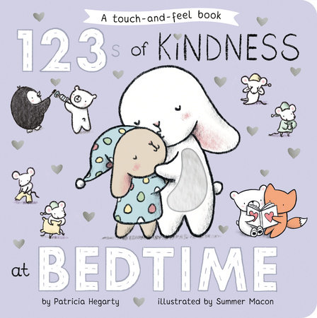 123s of Kindness at Bedtime by Patricia Hegarty; illustrated by Summer Macon