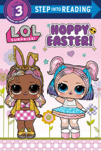 L.O.L. Surprise Easter Step into Reading