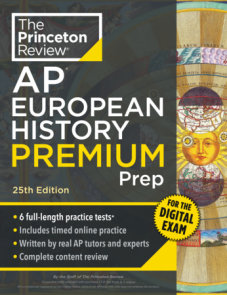 Princeton Review AP European History Premium Prep, 25th Edition