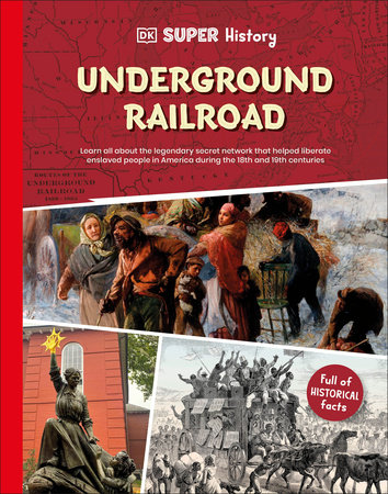 DK Super History: The Underground Railroad by DK