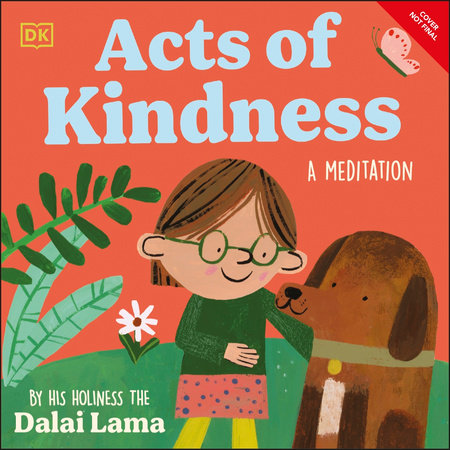 Acts of Kindness by His Holiness The Dalai Lama