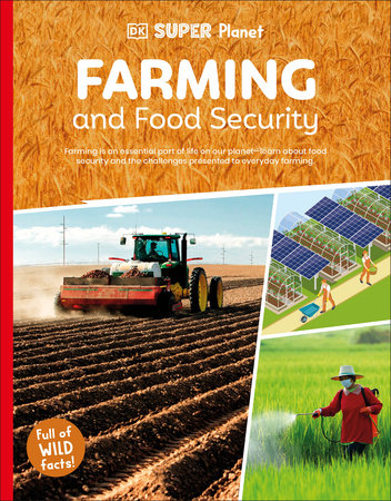 DK Super Planet Farming and Food Security by DK