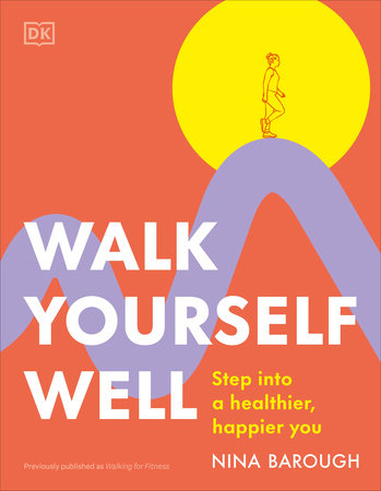 Walk Yourself Well by Nina Barough