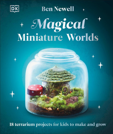 Magical Miniature Worlds by Ben Newell