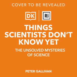 Things Scientists Don't Know Yet