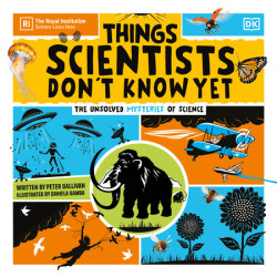 Things Scientists Don't Know Yet