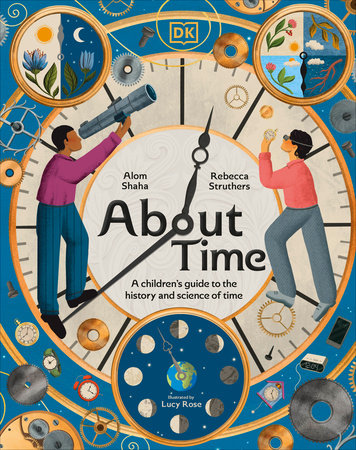 About Time by Rebecca Struthers and Alom Shaha