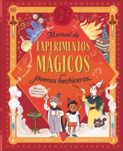 Manual de experimentos magicos para jovenes hechiceros (A Wizard's Guide to Magical Experiments)