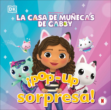 ¡Pop-up sorpresa! La casa de munecas de Gabby (Pop-Up Peekaboo! Gabby's Dollhouse)