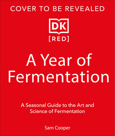 A Year of Fermentation by Sam Cooper