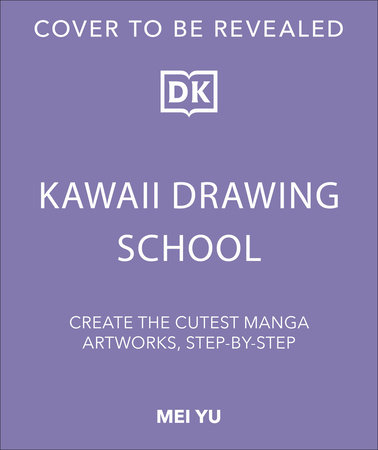 Kawaii Drawing School by Mei Yu