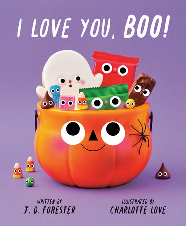 I Love You, Boo! by J. D. Forester