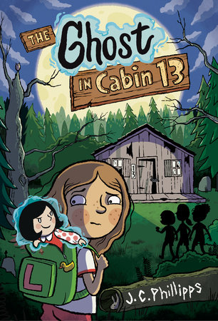 The Ghost in Cabin 13: A Graphic Novel by J.C. Phillipps