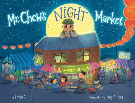 Mr. Chow's Night Market by Emily Sun Li