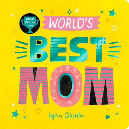 World's Best Mom by Isabel Otter