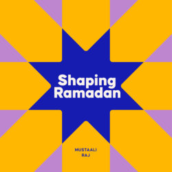 Shaping Ramadan